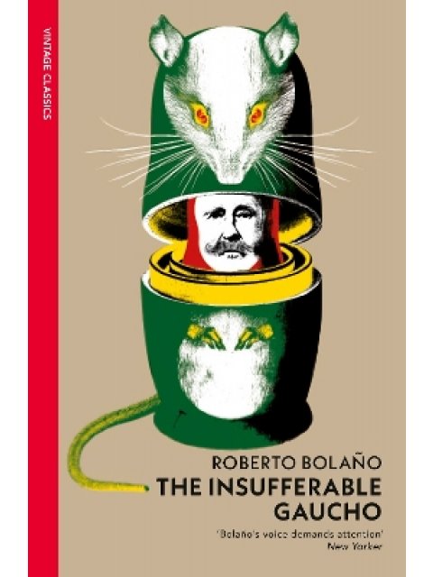 VINTAGE CLASSICS : The Insufferable Gaucho PB