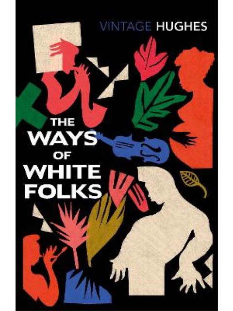 VINTAGE CLASSICS : The Ways of White Folks PB