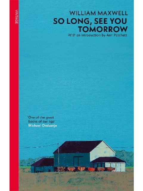 VINTAGE CLASSICS : So Long, See You Tomorrow PB