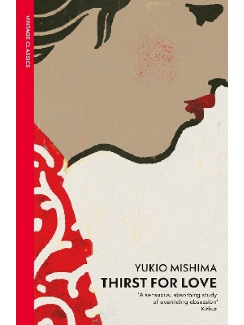 VINTAGE CLASSICS : Thirst for Love PB