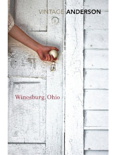 VINTAGE CLASSICS : Winesburg, Ohio PB