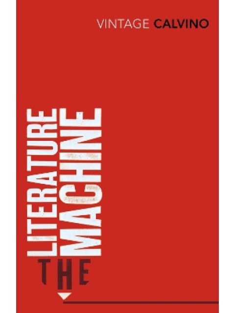 VINTAGE CLASSICS : The Literature Machine PB