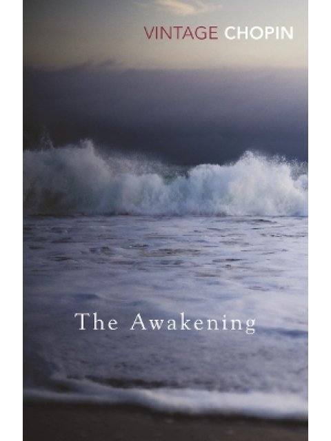VINTAGE CLASSICS : The Awakening PB