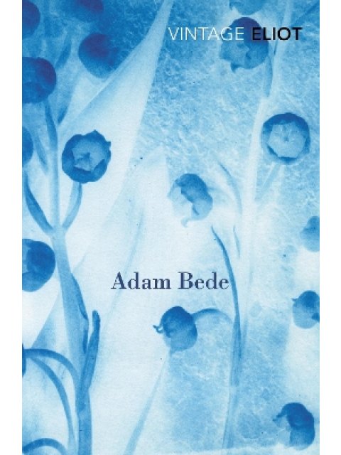 VINTAGE CLASSICS : Adam Bede PB