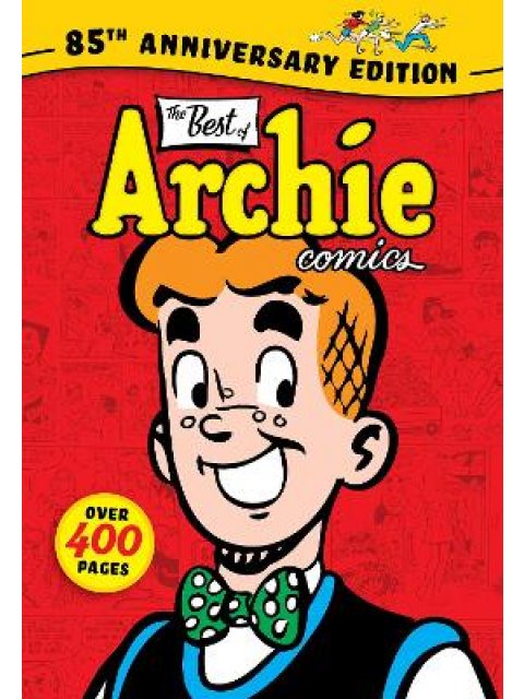 Best of Archie Comics Vol. 1: 85th Anniversary Edition, The PB