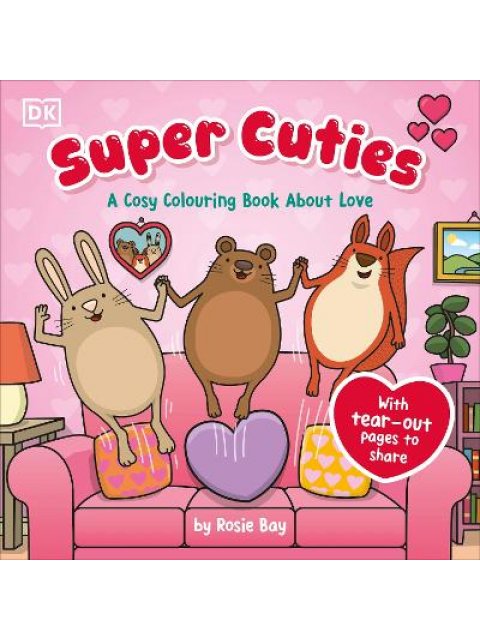 Super Cuties: A Cosy Colouring Book about Love