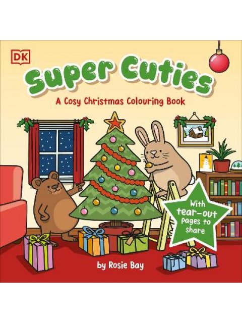 Super Cuties: A Cosy Christmas Colouring Book : With Tear-Out Pages to Share