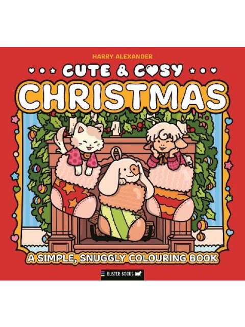 Cute & Cosy: Christmas : A Simple, Snuggly Colouring Book
