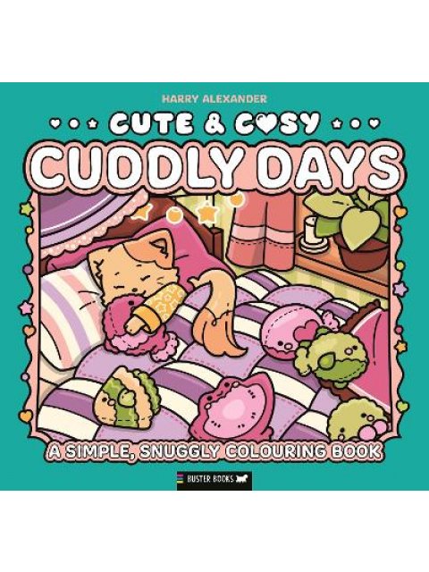 Cute & Cosy: Cuddly Days : A Simple, Snuggly Colouring Book