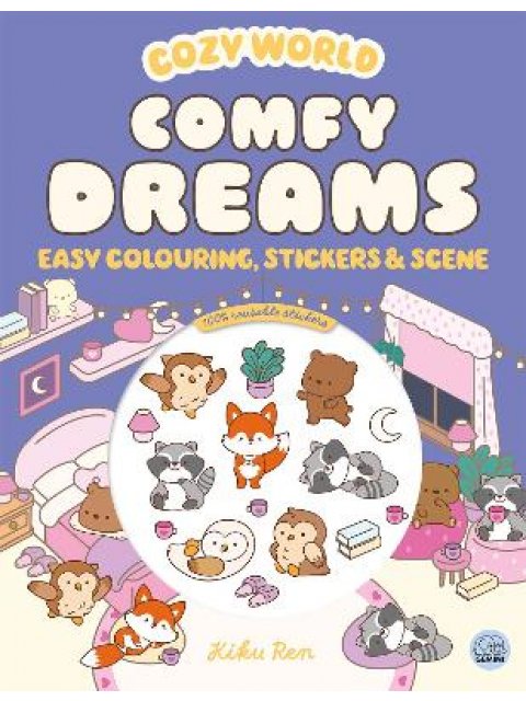 Cozy World Comfy Dreams: Easy Colouring and Sticker Scene for Teens, Young Adults and Adults