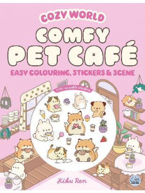 Cozy World Comfy Pet Cafe: Easy Colouring and Sticker Scene for Teens, Young Adults and Adults