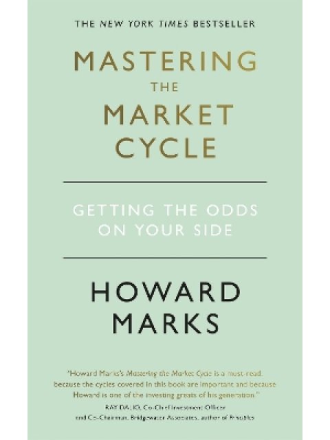 Mastering The Market Cycle : Getting the odds on your side