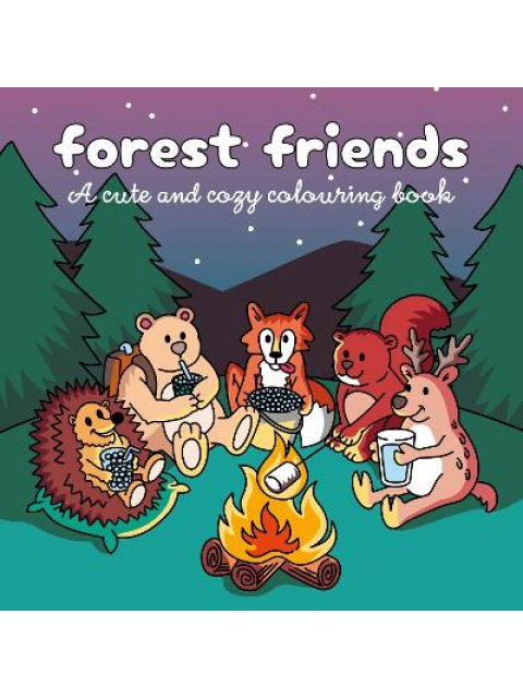 Cozy Forest : A Cute Colouring Book
