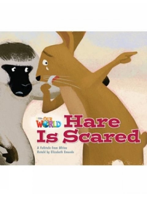 OUR WORLD 2: HARE IS SCARED