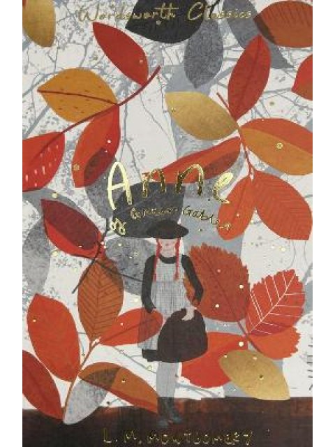 WORDSWORTH CLASSICS : Anne of Green Gables & Anne of Avonlea