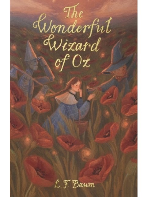 WORDSWORTH CLASSICS : The Wonderful Wizard of Oz & Glinda of Oz