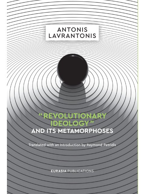 “REVOLUTIONARY IDEOLOGY” AND ITS METAMORPHOSES
