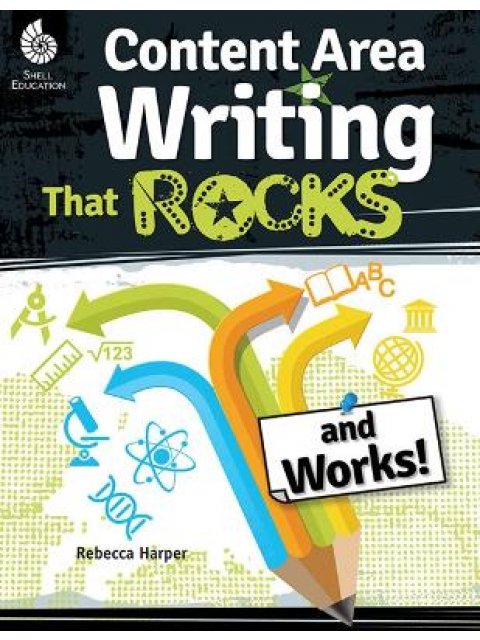 CONTENT AREA WRITING THAT ROCK