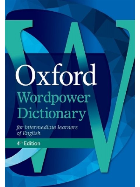 OXFORD WORDPOWER DICTIONARY 4TH ED