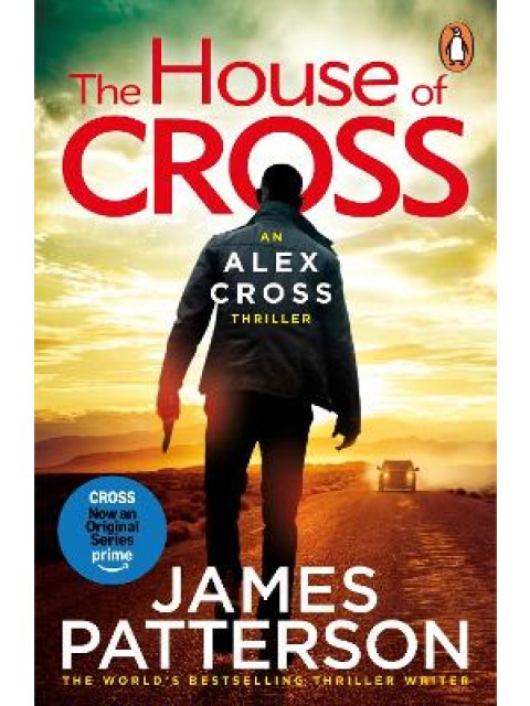 THE HOUSE OF CROSS : (ALEX CROSS 32) PB