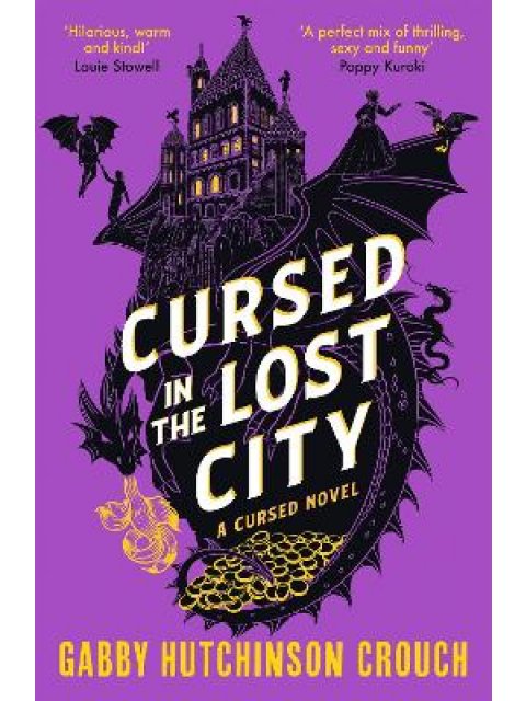 CURSED IN THE LOST CITY : THE THRILLING SECOND BOOK IN THE ELIZABETHAN ROM-COM SERIES PB