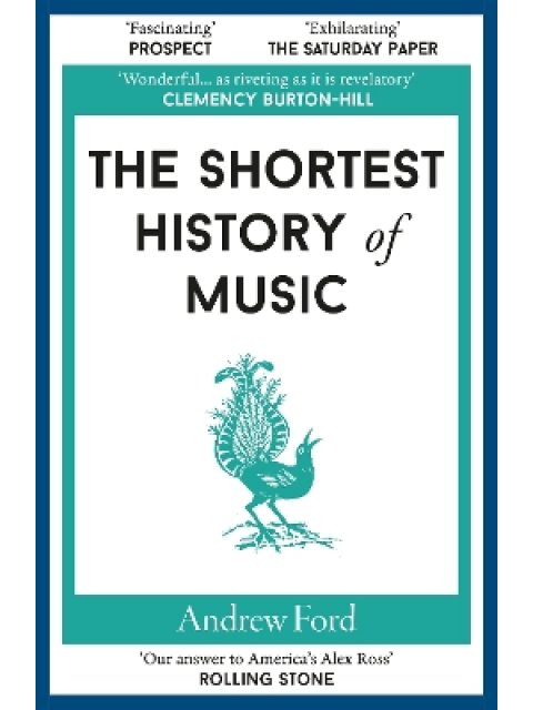 THE SHORTEST HISTORY OF MUSIC : 16 PB