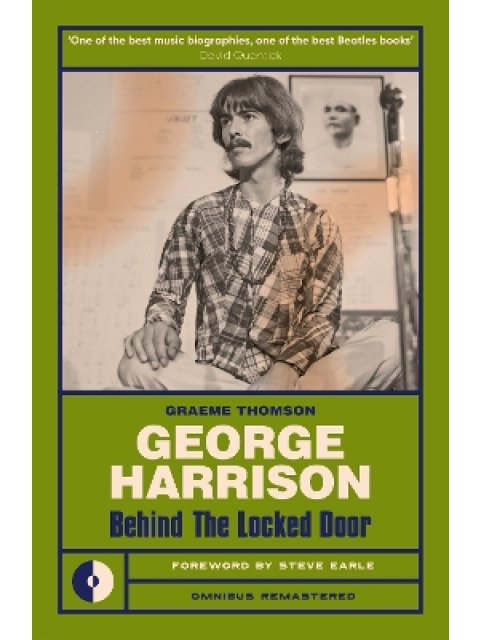 GEORGE HARRISON : BEHIND THE LOCKED DOOR PB