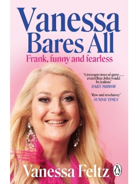 VANESSA BARES ALL : FRANK, FUNNY AND FEARLESS PB