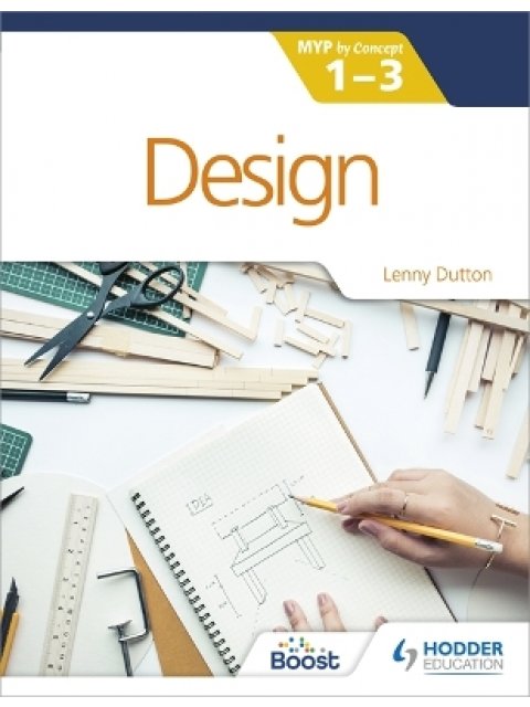 DESIGN FOR THE IB MYP 1-3 : BY CONCEPT