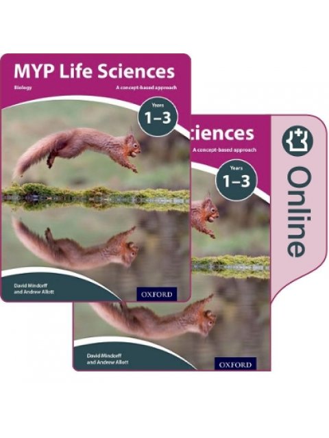 MYP LIFE SCIENCES: A CONCEPT BASED APPROACH: PRINT AND ONLINE PACK