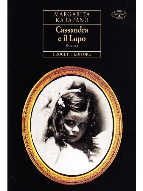 CASSANDRA E IL LUPO (ROMANZO)