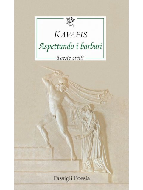 Aspettando i barbari. Poesie civili.