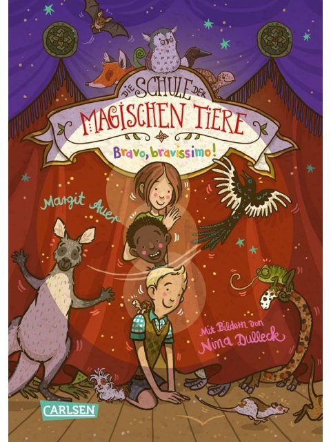 DIE SCHULE DER MAGISCHEN TIERE 13: BRAVO, BRAVISSIMO!