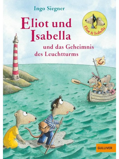 Eliot und Isabella und das Geheimnis des Leuchtturms
