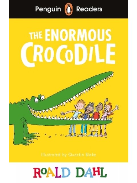 Penguin Readers Level 1: Roald Dahl The Enormous Crocodile