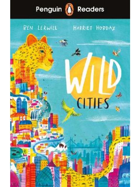 Penguin Readers Level 2: Wild Cities