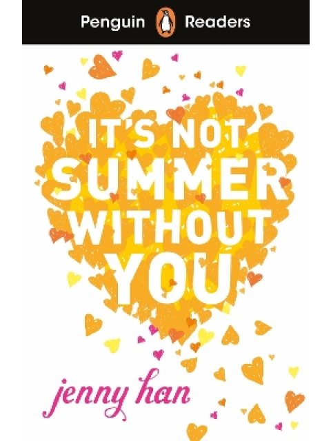 Penguin Readers Level 4: It's Not Summer Without You