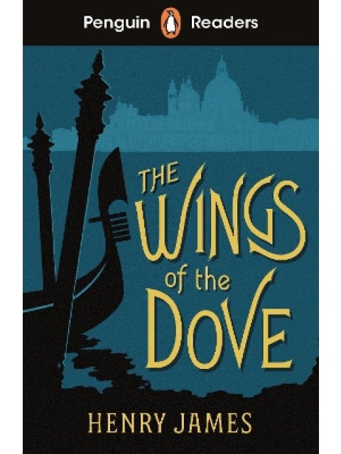 Penguin Readers Level 5: The Wings of the Dove
