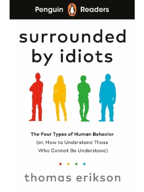 Penguin Readers Level 7: Surrounded by Idiots