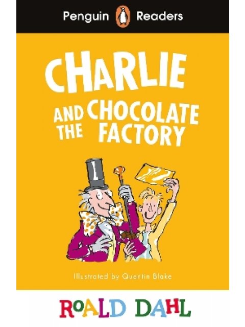 Penguin Readers Level 3: Roald Dahl Charlie and the Chocolate Factory
