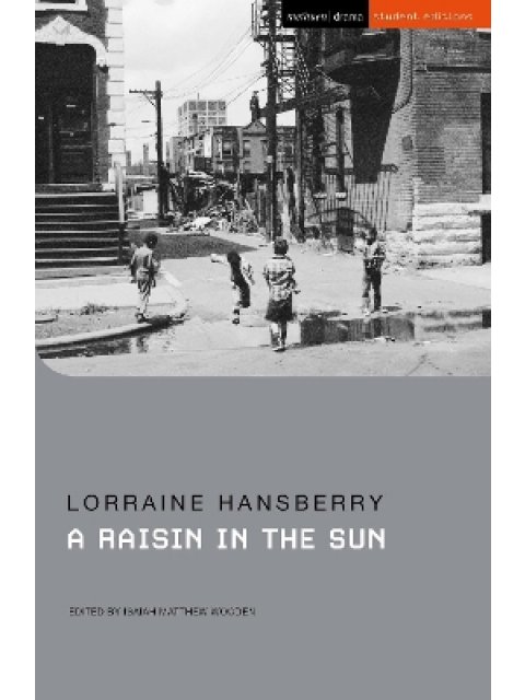METHUEN DRAMA: A RAISIN IN THE SUN