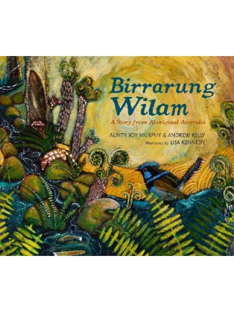 Birrarung Wilam: A Story from Aboriginal Australia