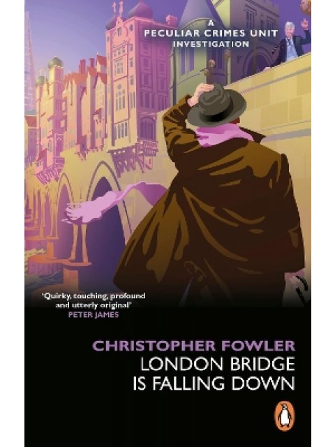 BRYANT & MAY - LONDON BRIDGE IS FALLING DOWN