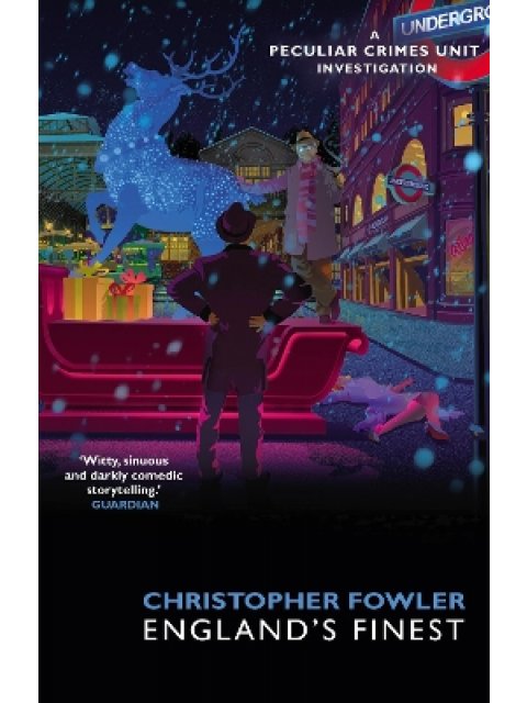 BRYANT & MAY – ENGLAND’S FINEST : (SHORT STORIES)