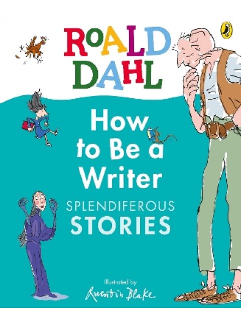 PENGUIN READERS LEVEL 2: ROALD DAHL HOW TO BE A WRITER: SPLENDIFEROUS STORIES