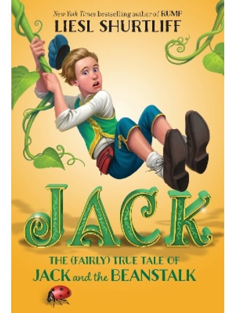 JACK: THE (FAIRLY) TRUE TALE OF JACK AND THE BEANSTALK
