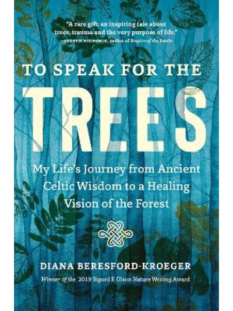 TO SPEAK FOR THE TREES