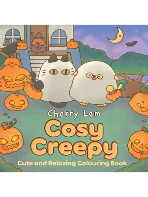 COSY CREEPY: CUTE AND RELAXING COLOURING BOOK