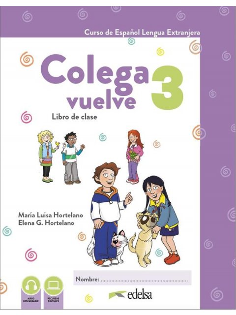 COLEGA VUELVE 3 PACK(ALUMNO+CUADERNO DE EJERCICIOS+CARPETA DE LAMINAS)