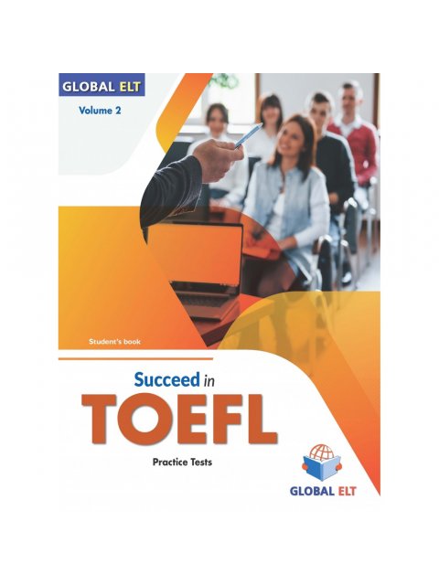 SUCCEED IN TOEFL 4 PRACTICE TESTS VOLUME 2 SELF STUDY EDITION